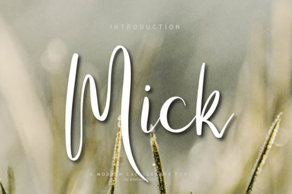 Mick Script: A Font for Stronger Campaigns